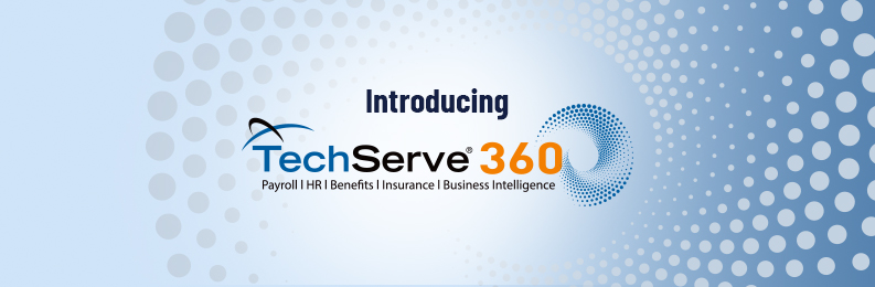 TechServe 360 - all-in-one payroll, HR and benefits management service